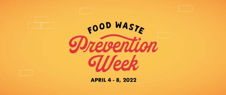 Food Waste Prevention Week is April 4 – 8, 2022